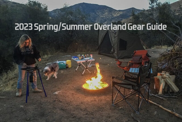 Overland gear, spring summer overland gear guide, overland, over land, overlanding, off-road, off-roading, vehicle supported adventure,